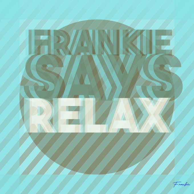 frankie says...