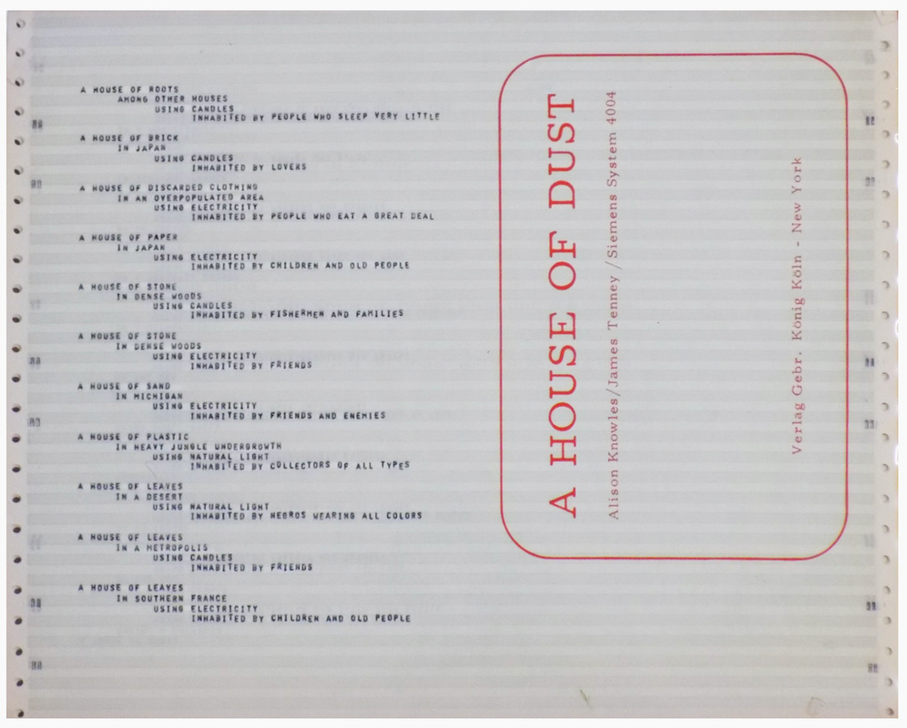 Alison Knowles and James Tenney, The House of Dust, 1967–71, Courtesy of Alison Knowles and James Fuentes, N.Y.