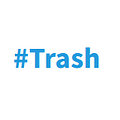 #Trash